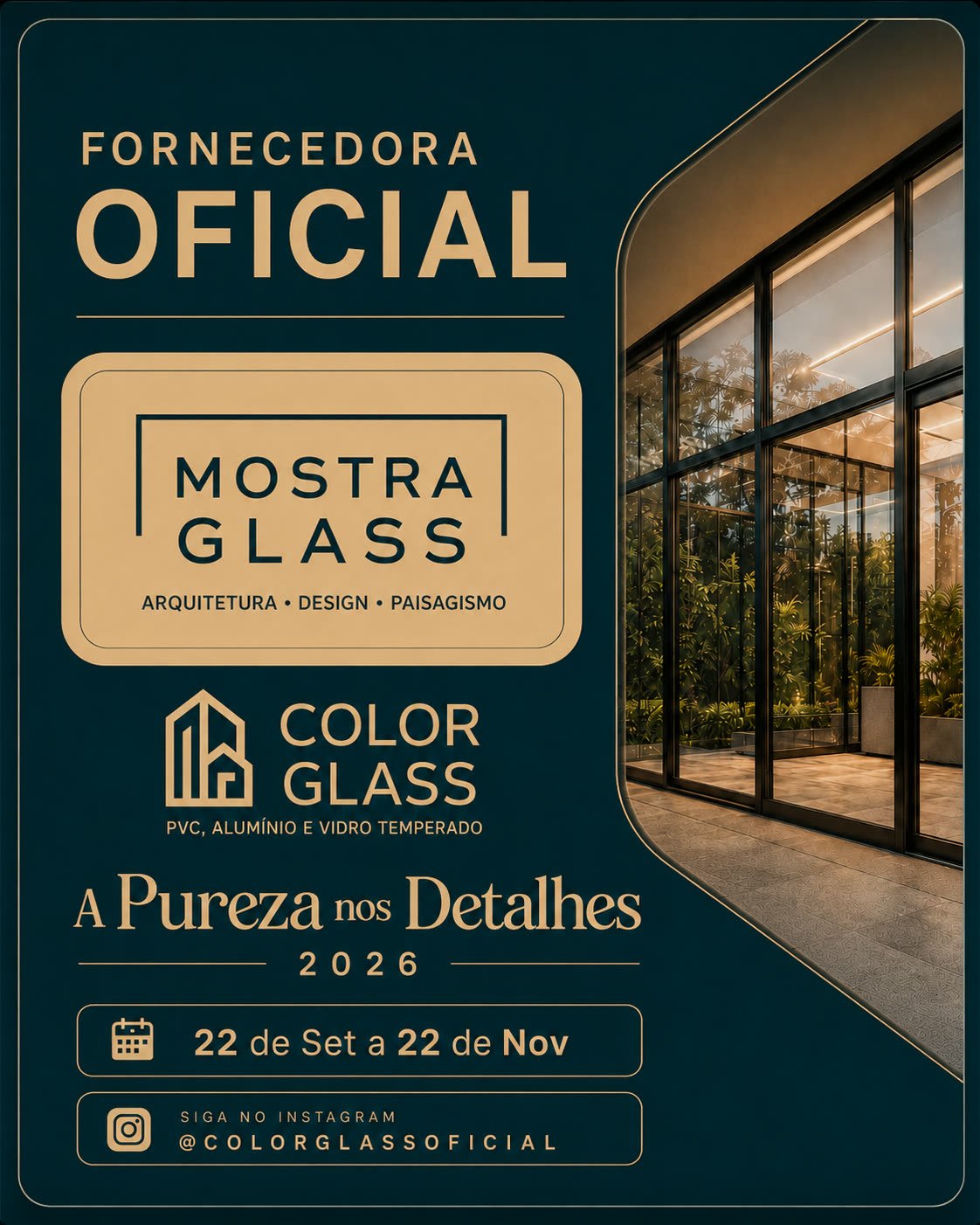 Color Glass - Fornecedora Oficial da Mostra Glass 2026. Arquitetura, Design e Paisagismo. De 22 de setembro a 22 de novembro. A Pureza nos Detalhes. Siga @colorglassoficial